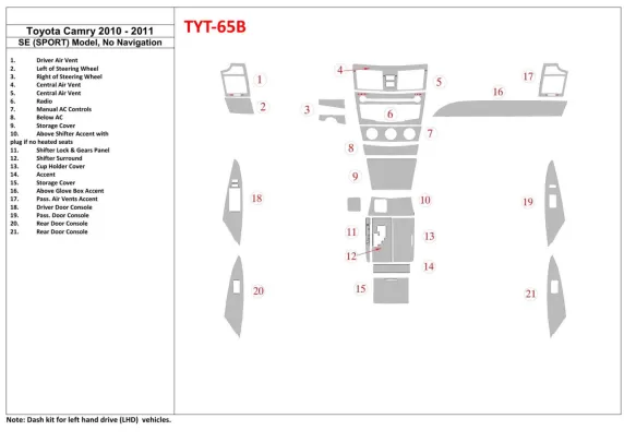 Toyota Camry 2010-2011 SE Sport Model, zonder NAVI Interieur BD Dash Trim Kit - 1 Toyota Camry 2010-2011 SE Sport Model, zonder NAVI Interieur BD Dash Trim Kit - 1