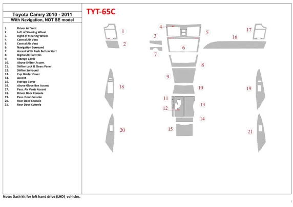 Toyota Camry 2010-2011 Met NAVI, SE Model Interieur BD Dash Trim Kit - 1 Toyota Camry 2010-2011 Met NAVI, SE Model Interieur BD Dash Trim Kit - 1