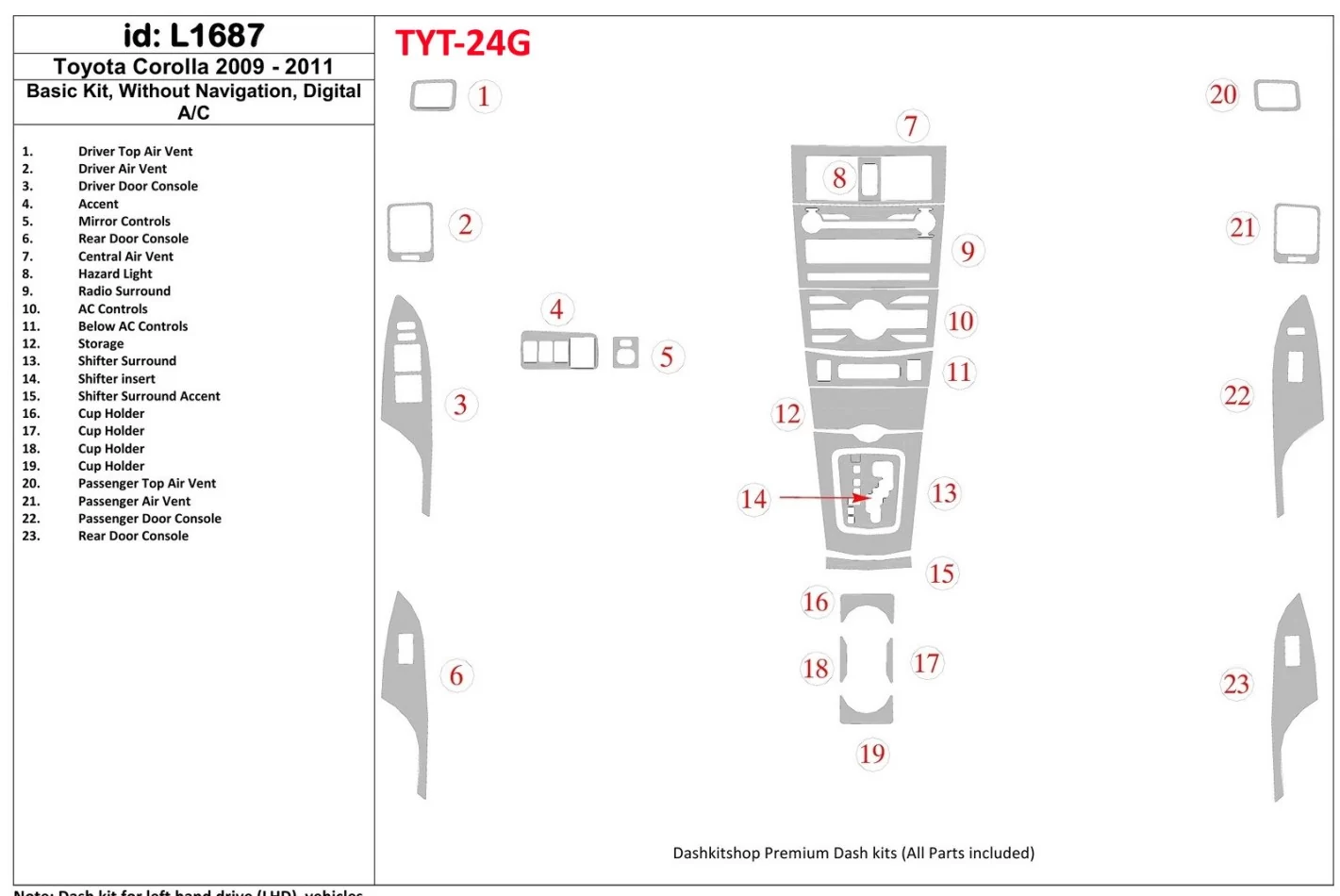 Ensemble de base Toyota Corolla 2009-UP, sans NAVI, kit de garniture de tableau de bord BD intérieur AC automatique - 1