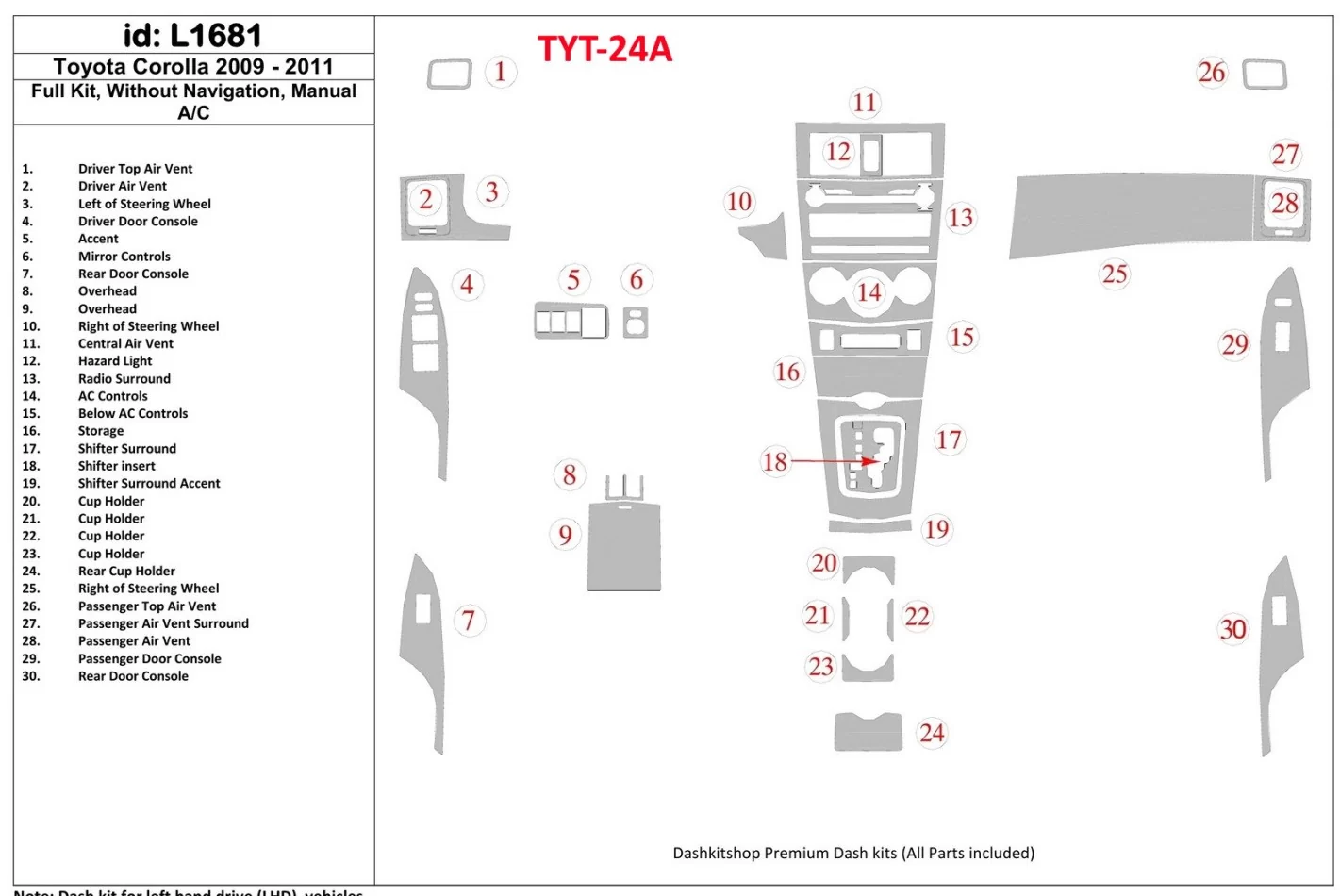 Ensemble complet Toyota Corolla 2009-UP, sans kit de garniture de tableau de bord intérieur NAVI BD - 1