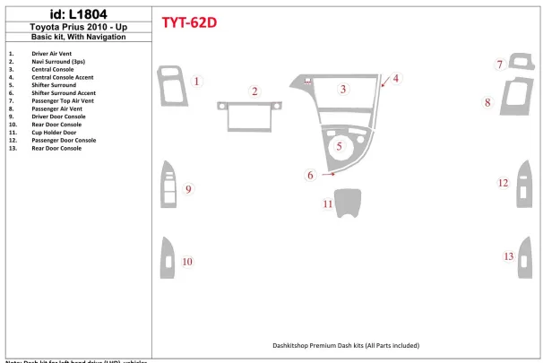 Toyota Prius 2010-UP basisset, met NAVI-systeem Interieur BD Dash Trim Kit - 1 Toyota Prius 2010-UP basisset, met NAVI-systeem Interieur BD Dash Trim Kit - 1