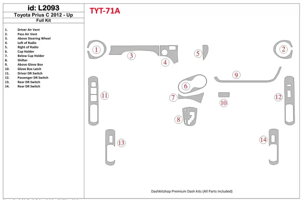 Toyota Prius C 2012-UP Volledige set interieur BD dashboardafwerkingsset - 1 Toyota Prius C 2012-UP Volledige set interieur BD dashboardafwerkingsset - 1