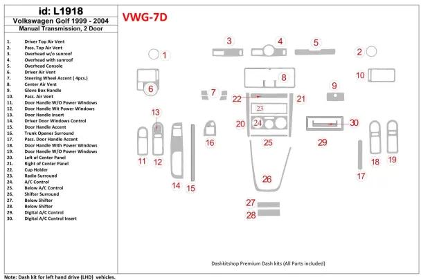Volkswagen Golf 1999-2004 2 Doors, with glowe-box, 26 Parts set Interior BD Dash Trim Kit - 1 - Interior Dash Trim Kit Volkswagen Golf 1999-2004 2 Doors, with glowe-box, 26 Parts set Interior BD Dash Trim Kit - 1 - Interior Dash Trim Kit