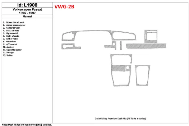 Volkswagen Passat 1995-1997 Manual Gearbox, 11 Parts set Interior BD Dash Trim Kit - 1 - Interior Dash Trim Kit Volkswagen Passat 1995-1997 Manual Gearbox, 11 Parts set Interior BD Dash Trim Kit - 1 - Interior Dash Trim Kit