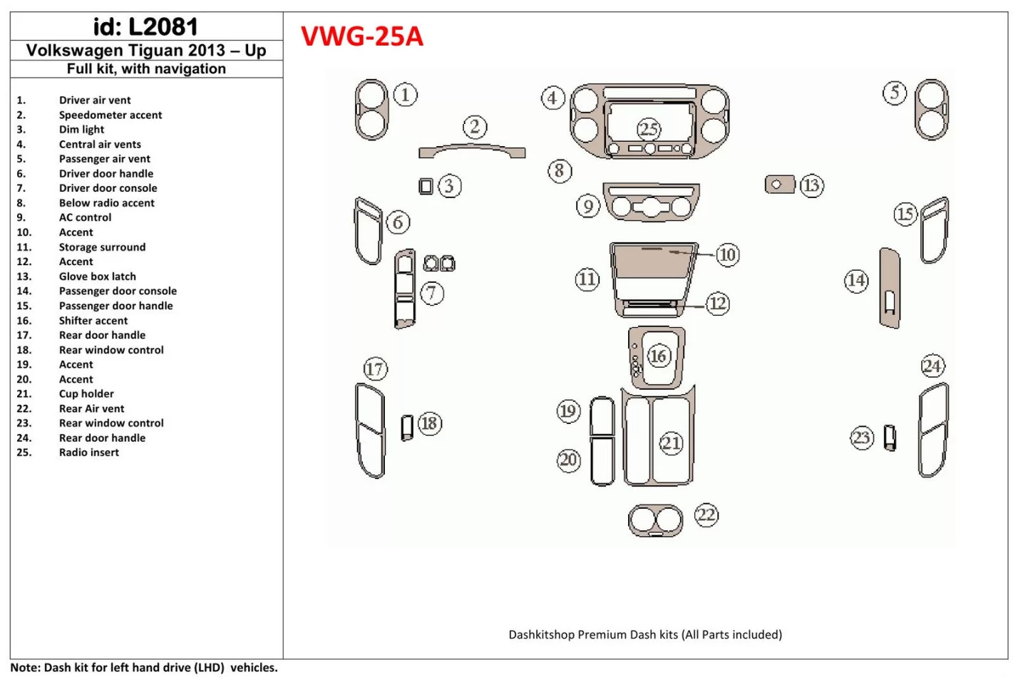 Volkswagen Tiguan 2013-UP Volledige set, met NAVI Interieur BD Dash Trim Kit - 1