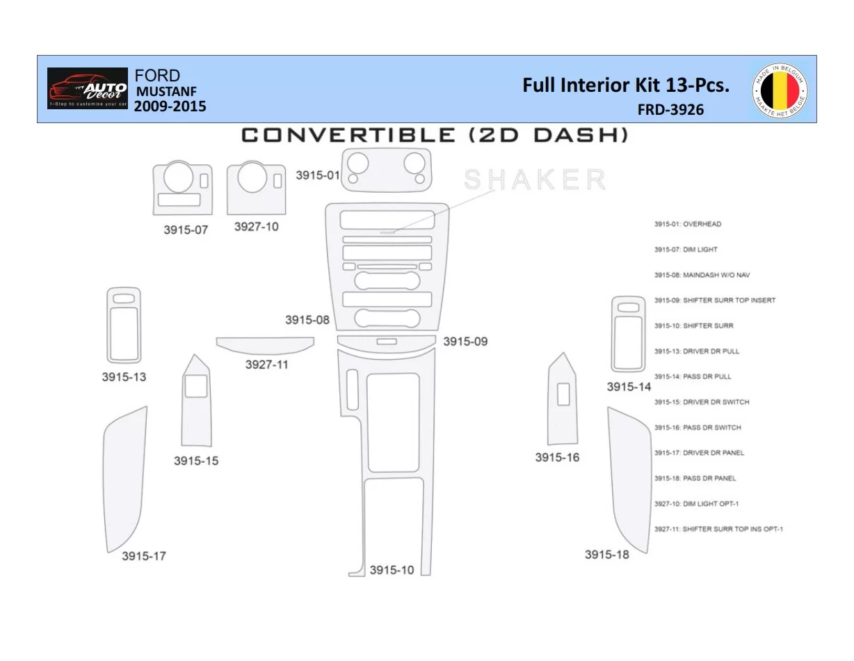 Ford Mustang 2010-2015 Intérieur WHZ Kit de garniture de tableau de bord 13 pièces - 1